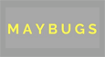Maybugs
